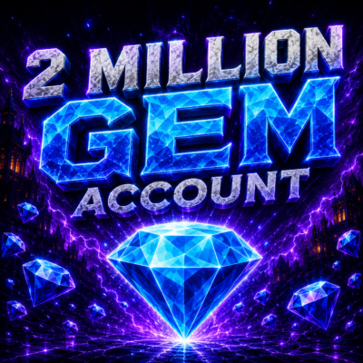 c5c11f3e-cfbf-4de8-930f-a096fee8876f 2 Million Gem Account